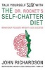 Dr Rocket's Talk Yourself Slim with the Self-chatter Diet - Behaviour Focused Weight Loss Success (Paperback) - John Richardson Photo