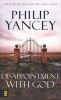 Disappointment with God - Three Questions No One Asks Aloud (Paperback, New edition) - Philip Yancey Photo