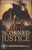 Scorned Justice (Paperback) - Margaret Daley Photo