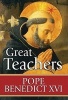 Great Teachers (Hardcover) - Pope Benedict Photo