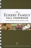 The Eckert Family Fall Cookbook - Apple, Pumpkin, Squash Recipes & More (Spiral bound) - Jill Eckert Tantillo Photo