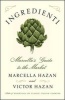 Ingredienti - Marcella's Guide to the Market (Hardcover) - Marcella Hazan Photo