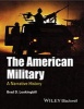 The American Military - A Narrative History (Paperback, New) - Brad D Lookingbill Photo