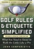 Golf Rules & Etiquette Simplified - What You Need to Know to Walk the Links Like a Pro (Paperback, 3rd Revised edition) - John Companiotte Photo