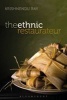 The Ethnic Restaurateur (Paperback) - Krishnendu Ray Photo