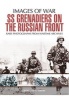 SS Grenadiers in Combat - The SS in Russia (Paperback) - Bob Carruthers Photo