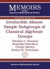 Irreducible Almost Simple Subgroups of Classical Algebraic Groups (Paperback) - Timothy C Burness Photo