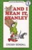 And I Mean it, Stanley (Paperback) - Crosby Newell Bonsall Photo