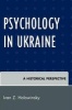 Psychology in Ukraine - A Historical Perspective (Paperback) - Ivan Z Holowinsky Photo