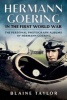 Hermann Goering in the First World War, Part 1 - The Personal Photograph Albums of Hermann Goering (Hardcover) - Blaine Taylor Photo