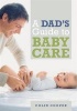 A Dad's Guide to Babycare (Paperback) - Colin Cooper Photo