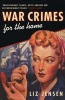 War Crimes for the Home (Paperback) - Liz Jensen Photo