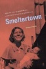 Smeltertown - Making and Remembering a Southwest Border Community (Paperback) - Monica Perales Photo