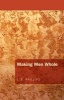 Making Men Whole (Paperback) - J B Phillips Photo