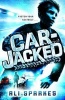 Car-Jacked (Paperback) - Ali Sparkes Photo