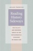 Reading History Sideways - The Fallacy and Enduring Impact of the Developmental Paradigm on Family Life (Paperback) - Arland Thornton Photo