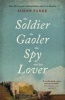 The Soldier, the Gaolor, the Spy and Her Lover (Paperback) - Simon Parke Photo