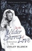 On the Wilder Shores of Love - A Bohemian Life (Paperback) - Lesley Blanch Photo