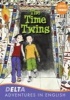 Delta Adventures in English: Time Twins (Paperback) - Stephen Rabley Photo