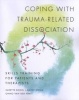 Coping with Trauma-Related Dissociation - Skills Training for Patients and Therapists (Paperback, New) - Suzette Boon Photo