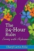 The 24-Hour Rule - Living with Alzheimer's (Paperback) - Cheryl Levin Folio Photo