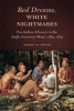 Red Dreams, White Nightmares - Pan-Indian Alliances in the Anglo-American Mind, 1763-1815 (Hardcover) - Robert M Owens Photo