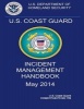 U.S. Coast Guard Incident Management Handbook 2014 (Paperback) - Homeland Security Dept Coast Guard Photo