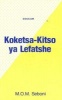 Koketsa-Kitso Ya Lefatshe (Book) - MOM Seboni Photo