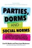 Parties, Dorms and Social Norms - A Crash Course in Safe Living for Young Adults on the Autism Spectrum (Paperback) - Lisa M Meeks Photo