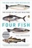 Four Fish - The Future of the Last Wild Food (Paperback) - Paul Greenberg Photo