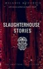 Slaughterhouse Stories - The Abattoir Collection (Paperback) - Melanie McCurdie Photo