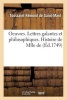 Oeuvres . Lettres Galantes Et Philosophiques. Histoire de Mlle de (French, Paperback) - Toussaint Remond De Saint Mard Photo