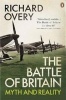 The Battle of Britain - Myth and Reality (Paperback) - Richard Overy Photo