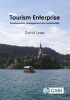 Tourism Enterprise - Developments, Management and Sustainability (Hardcover) - David Leslie Photo