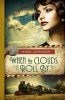 When the Clouds Roll by - Till We Meet Again - Book 1 (Paperback) - Myra Johnson Photo