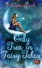 Only True in Fairy Tales (Paperback) - Christine Stovell Photo