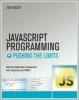 JavaScript Programming: Pushing the Limits (Paperback) - Jon Raasch Photo