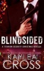 Blindsided - A Titanium Security Christmas Novella (Paperback) - Kaylea Cross Photo