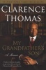 My Grandfather's Son - A Memoir (Paperback) - Clarence Thomas Photo