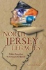 North Jersey Legacies - Hidden History from the Gateway to the Skylands (Paperback) - Gordon Bond Photo