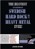 The Heaviest Encyclopedia of Swedish Hard Rock and Heavy Metal Ever! (Hardcover) - Janne Stark Photo