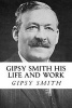  His Life and Work (Paperback) - Gipsy Smith Photo