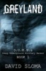 Greyland - D.U.M.B.S (Deep Underground Military Bases) - Book 1 (Paperback) - David Sloma Photo