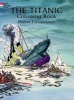 Titanic Coloring Book (Staple bound) - Peter F Copeland Photo