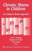 Chronic Illness in Children - An Evidence-based Approach (Hardcover) - Laura Lucia Hayman Photo