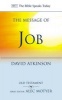 The Message of Job - Suffering and Grace (Paperback) - David Atkinson Photo