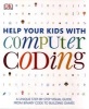 Help Your Kids with Computer Coding (Paperback) - Dk Publishing Photo