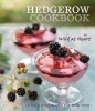 The Hedgerow Cookbook - 100 Delicious Recipes for Wild Food (Hardcover) - wild At Heart Photo