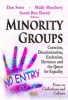 Minority Groups - Coercion, Discrimination, Exclusion, Deviance and the Quest for Equality (Paperback) - Dan Soen Photo