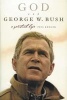 God and George W. Bush - A Spiritual Life (Paperback) - Paul Kengor Photo